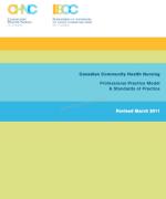 Canadian Community Health Nursing Professional Practice Model & Standards of Practice